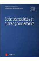 Code des societes et autres groupements (edition 2022)