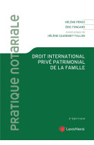 Droit international prive patrimonial de la famille