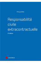 Responsabilite civile extracontractuelle (6e edition)