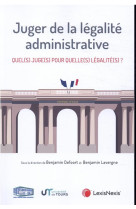 Juger de la legalite administrative