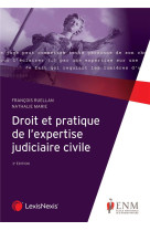 Droit et pratique de l'expertise judiciaire civile (3e edition)