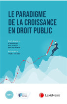 Le paradigme de la croissance en droit public