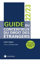 Guide du contentieux du droit des etrangers (edition 2022/2023)