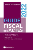 Guide fiscal des actes 2e semestre (edition 2022)