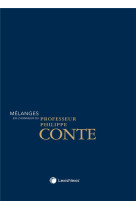 Melanges en l'honneur du professeur philippe conte