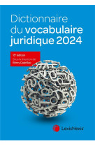 Dictionnaire du vocabulaire juridique (edition 2024)