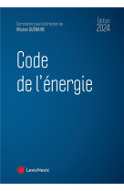 Code de l'energie (edition 2024)