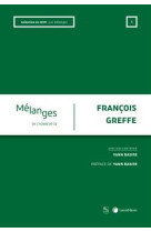 Melanges en l'honneur de francois greffe