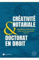 Creativite notariale et doctorat en droit