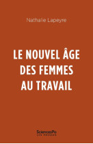 Le nouvel age des femmes au travail