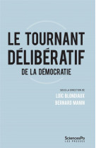 Le tournant deliberatif  -  critiques et perspectives