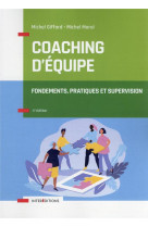 Coaching d'equipe : fondements, pratiques et supervision (4e edition)