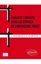 Analyse lineaire dans les espaces de dimensions finies. manuel en problemes. 2e edition