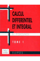 Calcul differentiel et integral tome 1