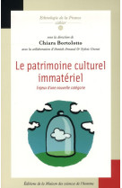 Le patrimoine culturel immateriel : enjeux d'une nouvelle categorie