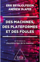 Des machines, des plateformes et des foules