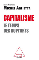 Capitalisme  -  le temps des ruptures