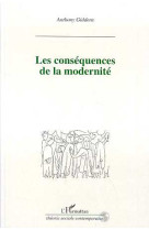 Les consequences de la modernite