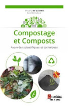 Compostage et composts  -  avancees scientifiques et techniques