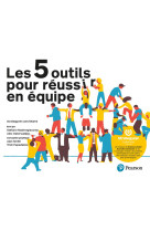 Les 5 outils pour reussir en equipe