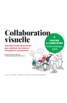 Collaboration visuelle + poster - une boite a outils performante pour ameliorer vos reunions, vos pr