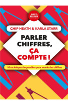 Parler chiffres, ca compte ! - six outils imparables pour manier les chiffres