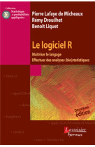 Le logiciel r (2  ed.) - maitriser le langage, effectuer des analyses (bio) statistiques