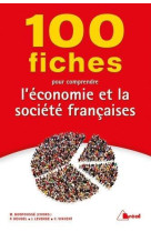 100 fiches pour comprendre l'economie et la societe francaise
