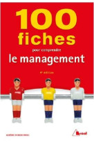 100 fiches pour comprendre le management (4e edition)