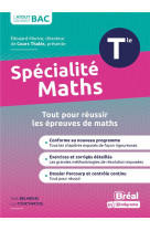 Specialite mathematiques terminale : cours et exercices corriges bases sur le nouveau programme officiel