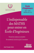 L'indispensable des maths pour entrer en ecole d'ingenieurs