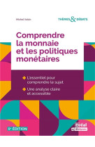 Comprendre la monnaie et les politiques monetaires