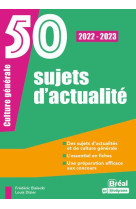 50 sujets d'actualites 2022-2023 - oral de culture generale