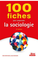 100 fiches pour comprendre la sociologie