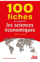 100 fiches pour comprendre les sciences economiques