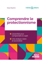 Comprendre le protectionnisme