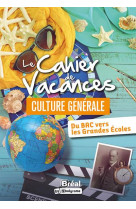 Le cahier de vacances de culture generale