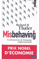 Misbehaving - les decouvertes de l'economie comportementale