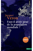 Faut-il avoir peur de la population mondiale ?