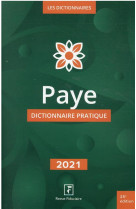 Paye : dictionnaire pratique (edition 2021)