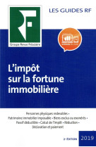 Les guides rf : impot sur la fortune immobiliere (edition 2019)