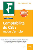 Les guides rf : comptabilite du cse : mode d'emploi (edition 2020)