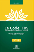 Le code ifrs 2022 - normes et interpretations applicables dans l'ue