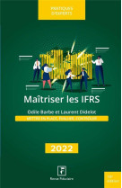 Maitriser les ifrs 2022 - mettre en place, evaluer, controler