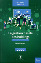 La gestion fiscale des holdings (edition 2020)