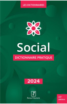 Social : dictionnaire pratique (edition 2024)