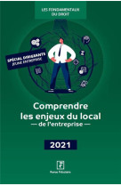 Comprendre les enjeux du local de l'entreprise (edition 2021)