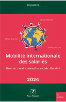 Les guides rf : mobilite internationale des salaries (edition 2024)