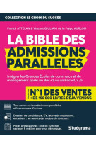 La bible des admissions paralleles (edition 2018/2019)