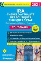 Ira  -  themes d'actualite des politiques publiques d'etat (edition 2021)